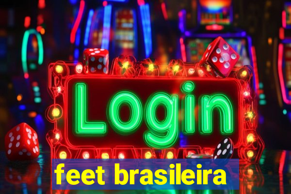 feet brasileira